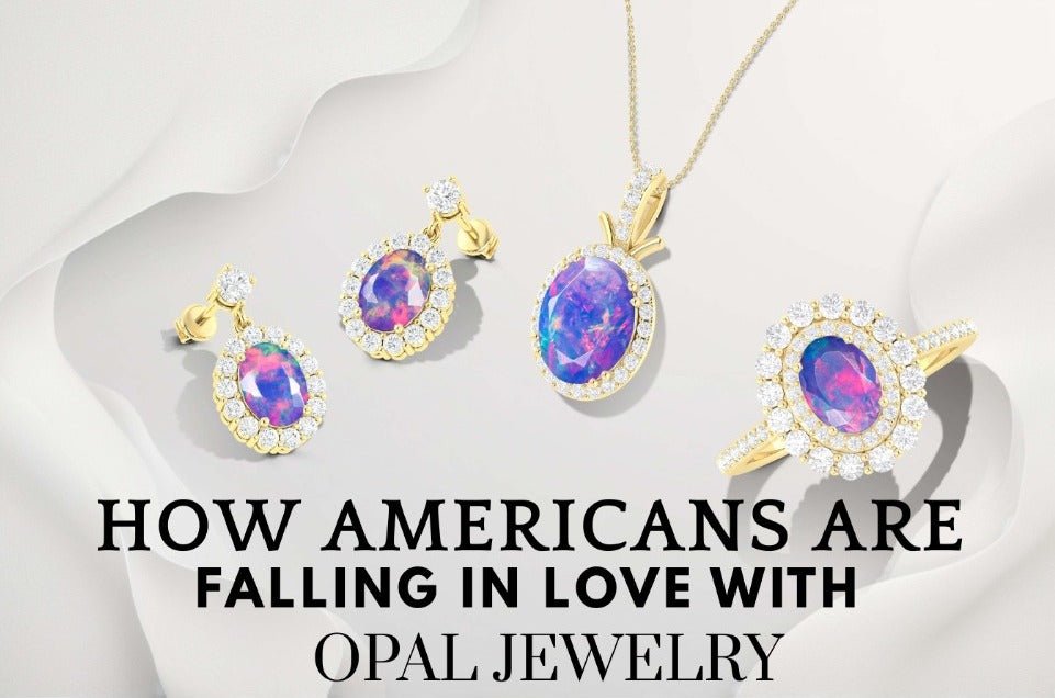How Americans Are Falling in Love with Opal Jewelry The Hidden Charm Behind the Trend - Goodstone Jewels