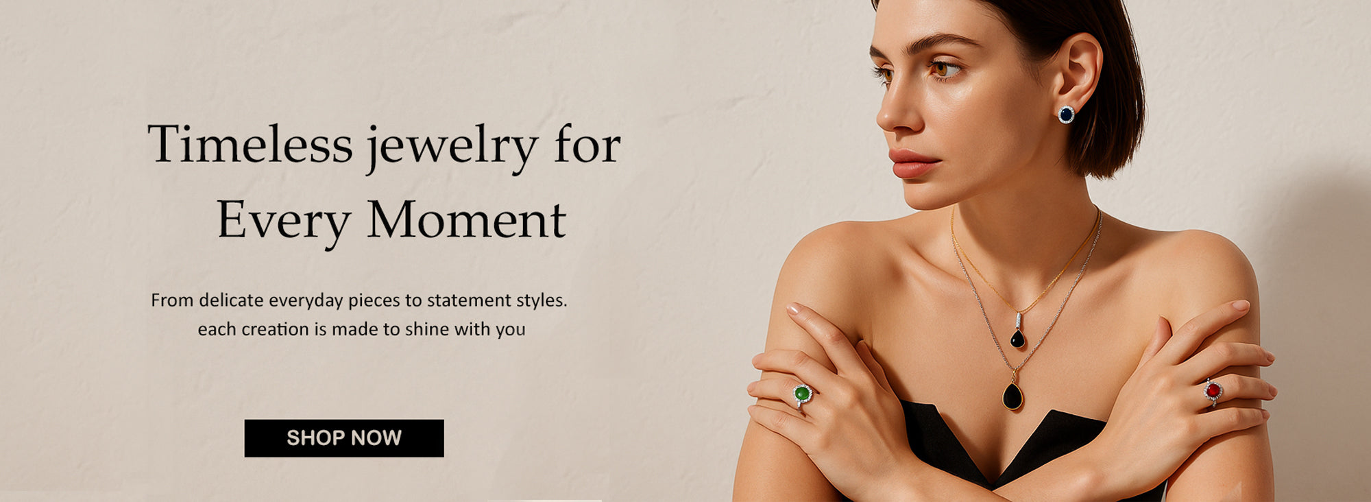 Woman wearing jewelry with text 'Timeless jewelry for Every Moment' and 'Shop Now' button.