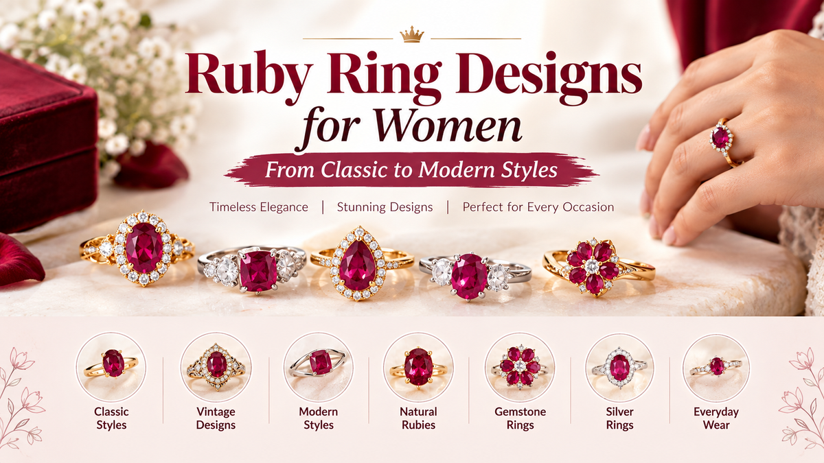 Ruby Ring Designs for Women: From Classic to Modern Styles