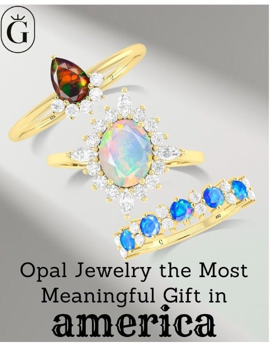 What Makes Opal Jewelry the Most Meaningful Gift in America Right Now? - Goodstone Jewels
